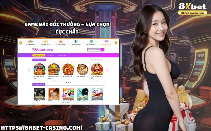 Thử thách game bài đổi thưởng tại 8K BET – Sân chơi cực chất cho anh em đam mê giải trí